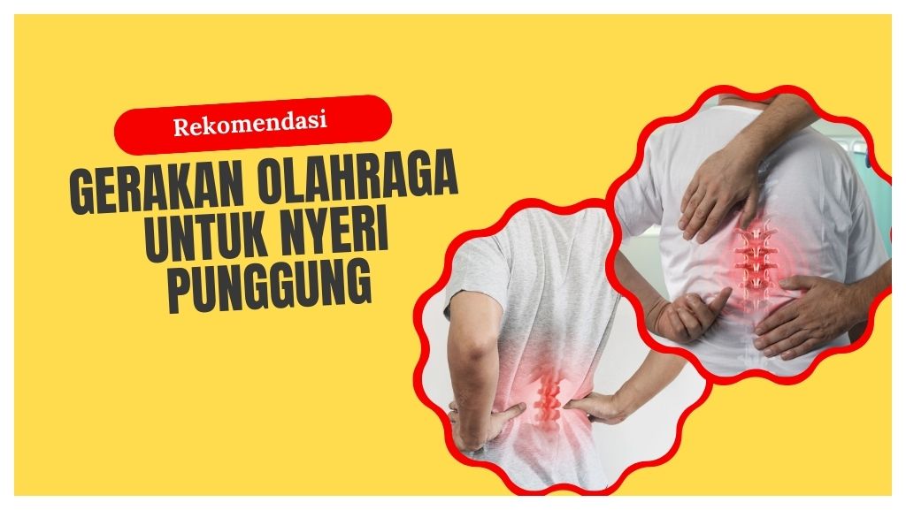 Rekomendasi Gerakan Olahraga Untuk Mengatas Nyeri Punggung